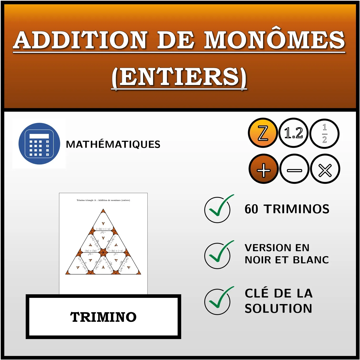 Trimino: Addition de monômes (entiers)