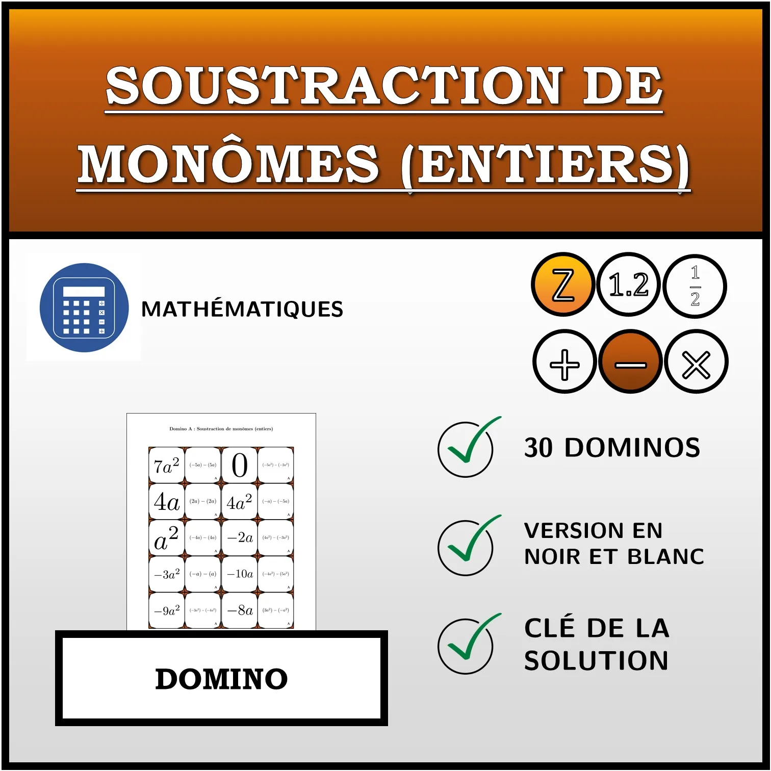 Domino: Soustraction de monômes (entiers)