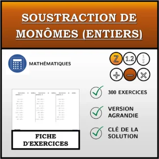 Fiche d'exercices: Soustraction de monômes (entiers)