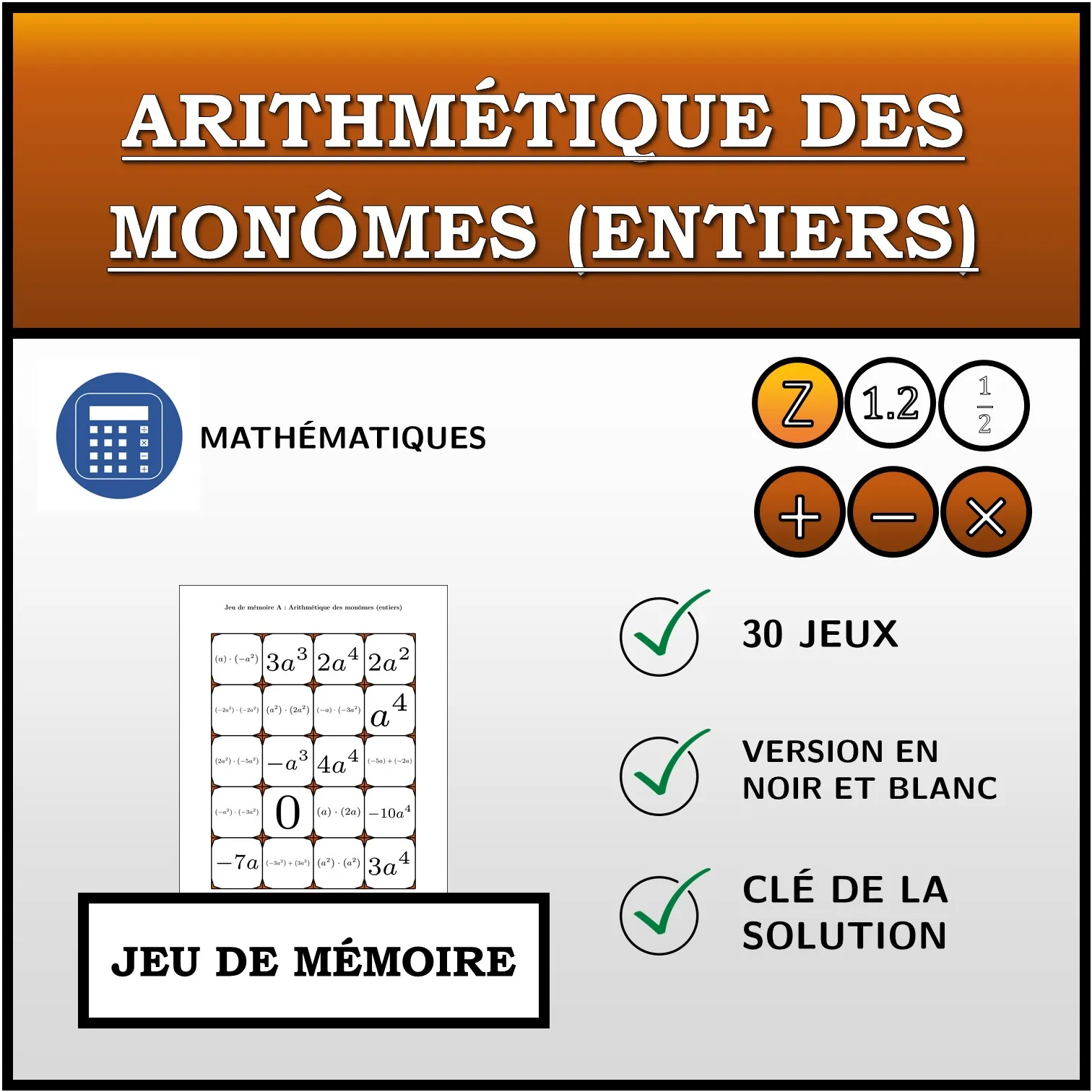 Jeu de mémoire: Arithmétique des monômes (entiers)