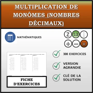 Fiche d'exercices: Multiplication de monômes (nombres décimaux)