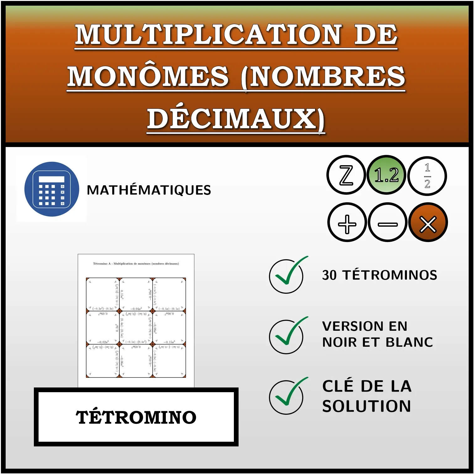 Tétromino: Multiplication de monômes (nombres décimaux)