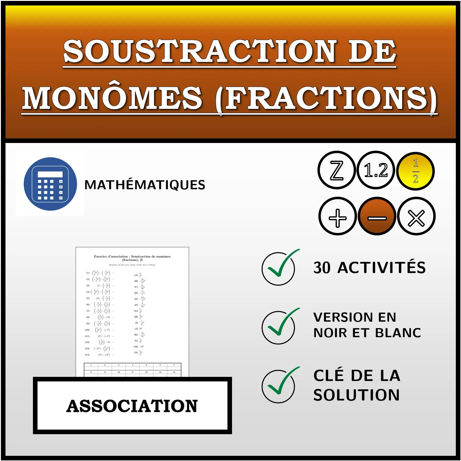 Exercice d'association: Soustraction de monômes (fractions)