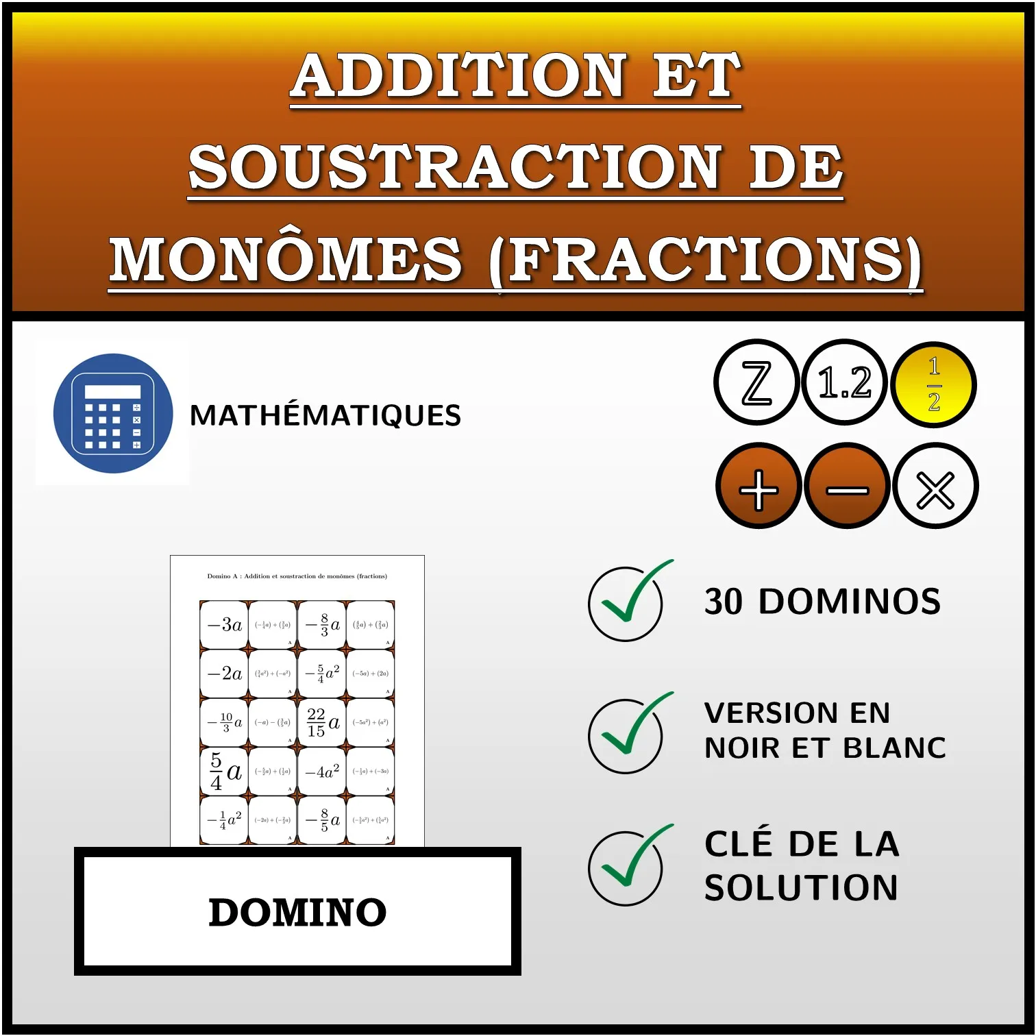 Domino: Addition et soustraction de monômes (fractions)