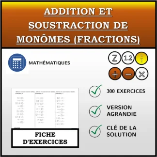 Fiche d'exercices: Addition et soustraction de monômes (fractions)