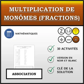 Exercice d'association: Multiplication de monômes (fractions)