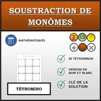 Tétromino: Soustraction de monômes
