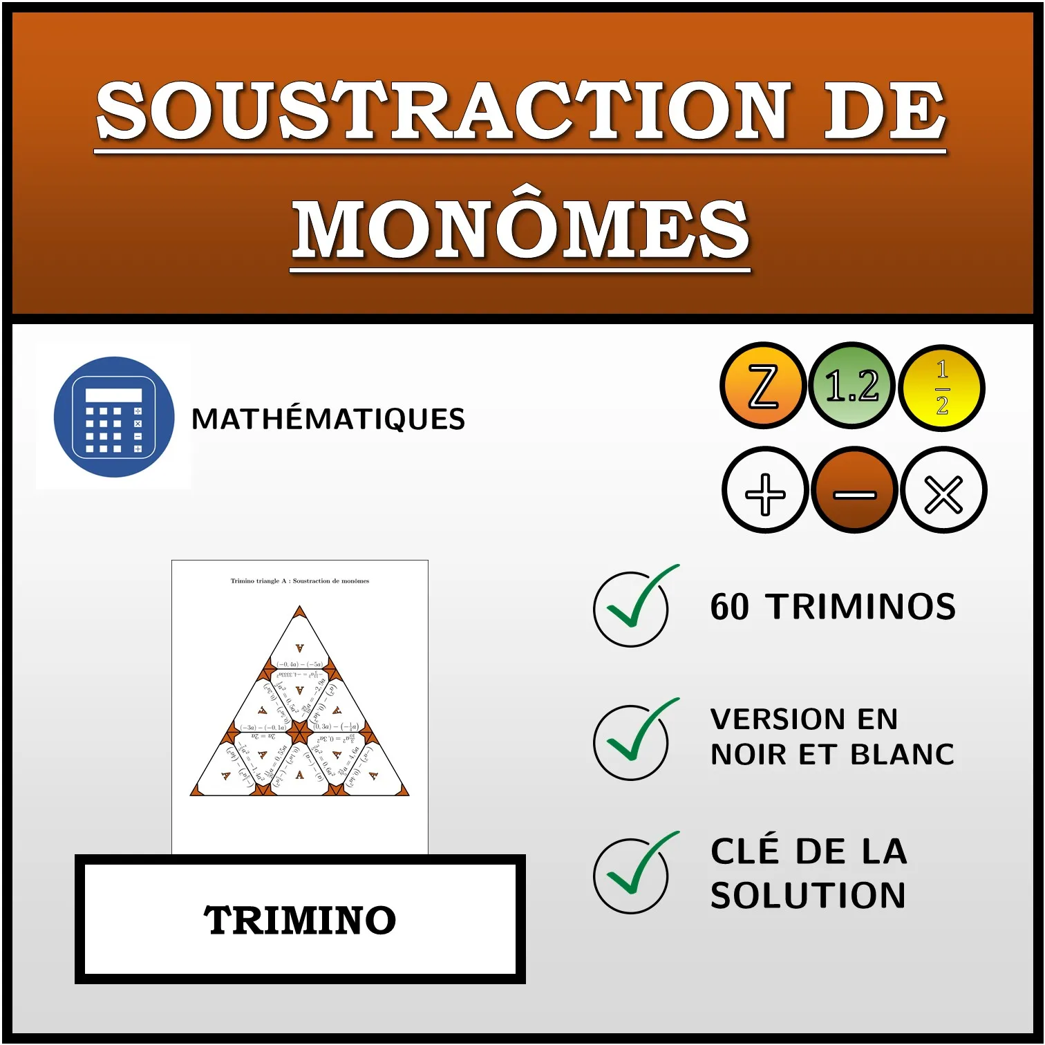 Trimino: Soustraction de monômes