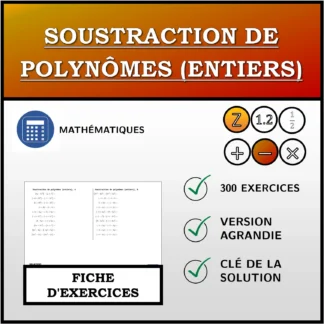 Fiche d'exercices: Soustraction de polynômes (entiers)