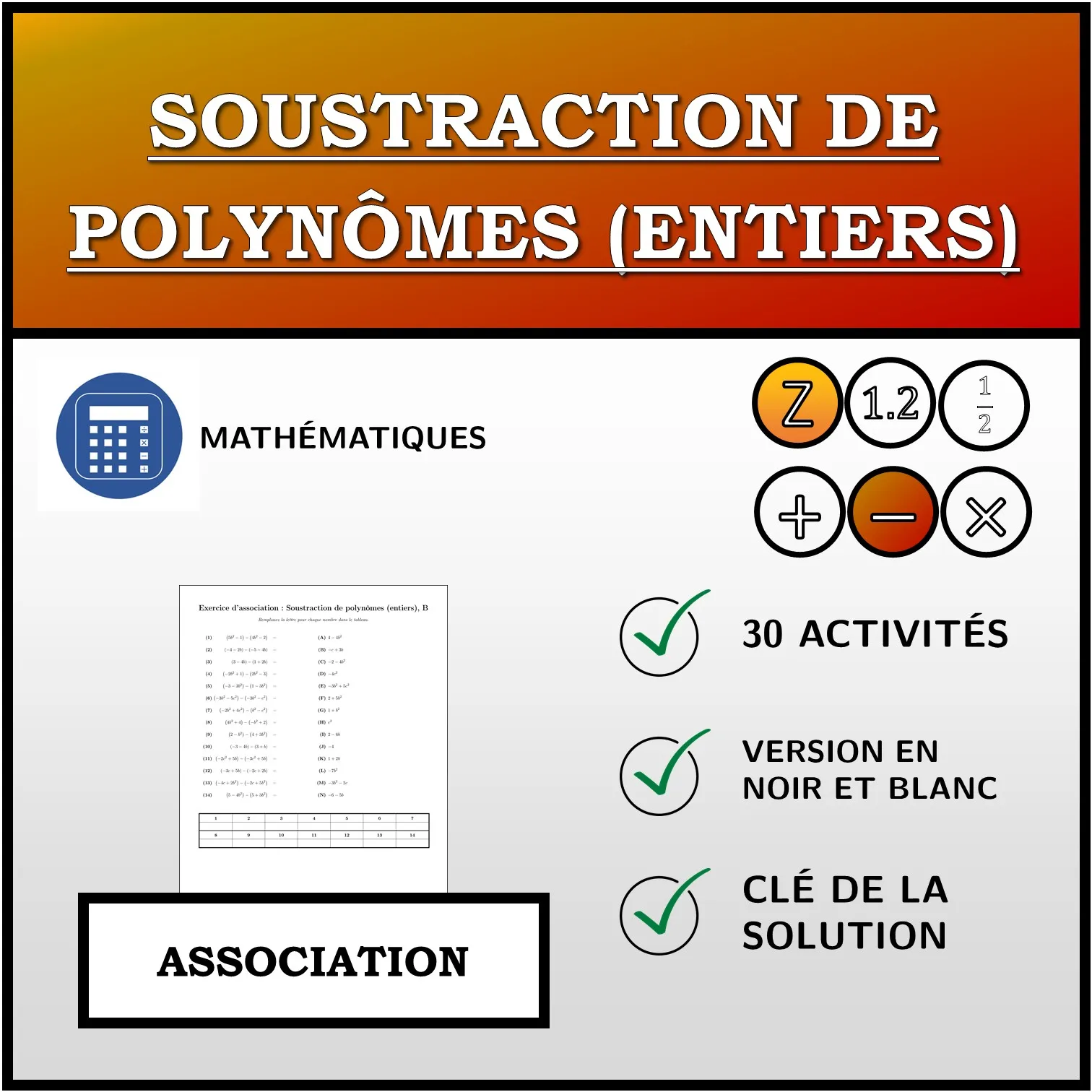 Exercice d'association: Soustraction de polynômes (entiers)