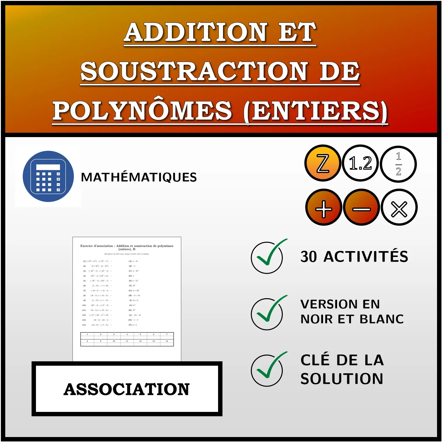 Exercice d'association: Addition et soustraction de polynômes (entiers)