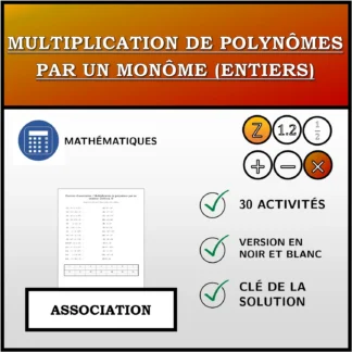Exercice d'association: Multiplication de polynômes par un monôme (entiers)