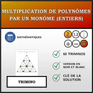 Trimino: Multiplication de polynômes par un monôme (entiers)