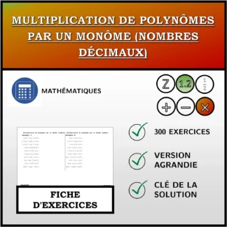 Fiche d'exercices: Multiplication de polynômes par un monôme (nombres décimaux)