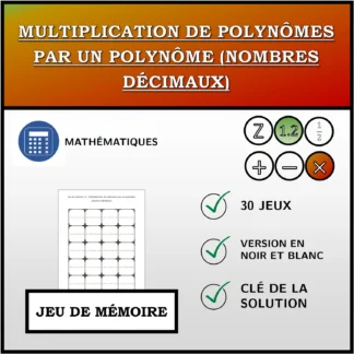 Jeu de mémoire: Multiplication de polynômes par un polynôme (nombres décimaux)