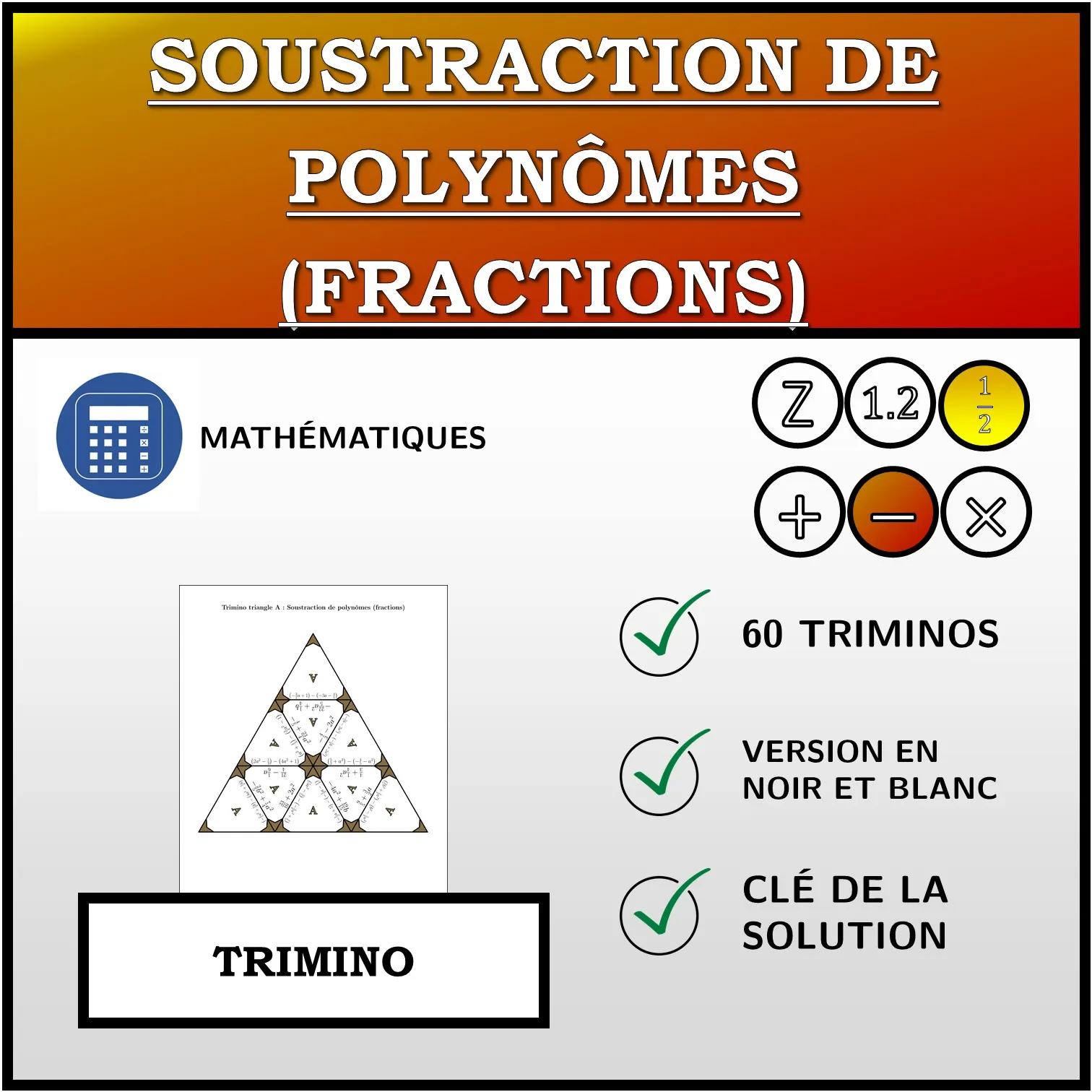 Trimino: Soustraction de polynômes (fractions)