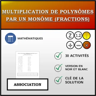 Exercice d'association: Multiplication de polynômes par un monôme (fractions)