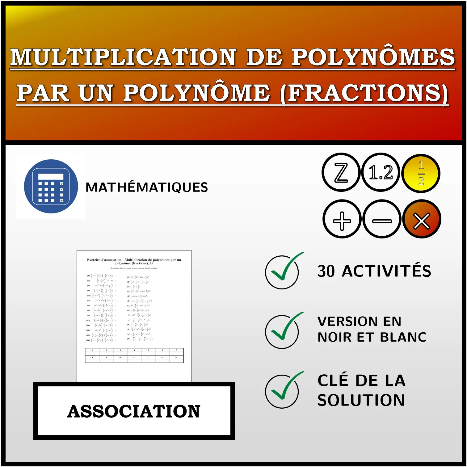 Exercice d'association: Multiplication de polynômes par un polynôme (fractions)