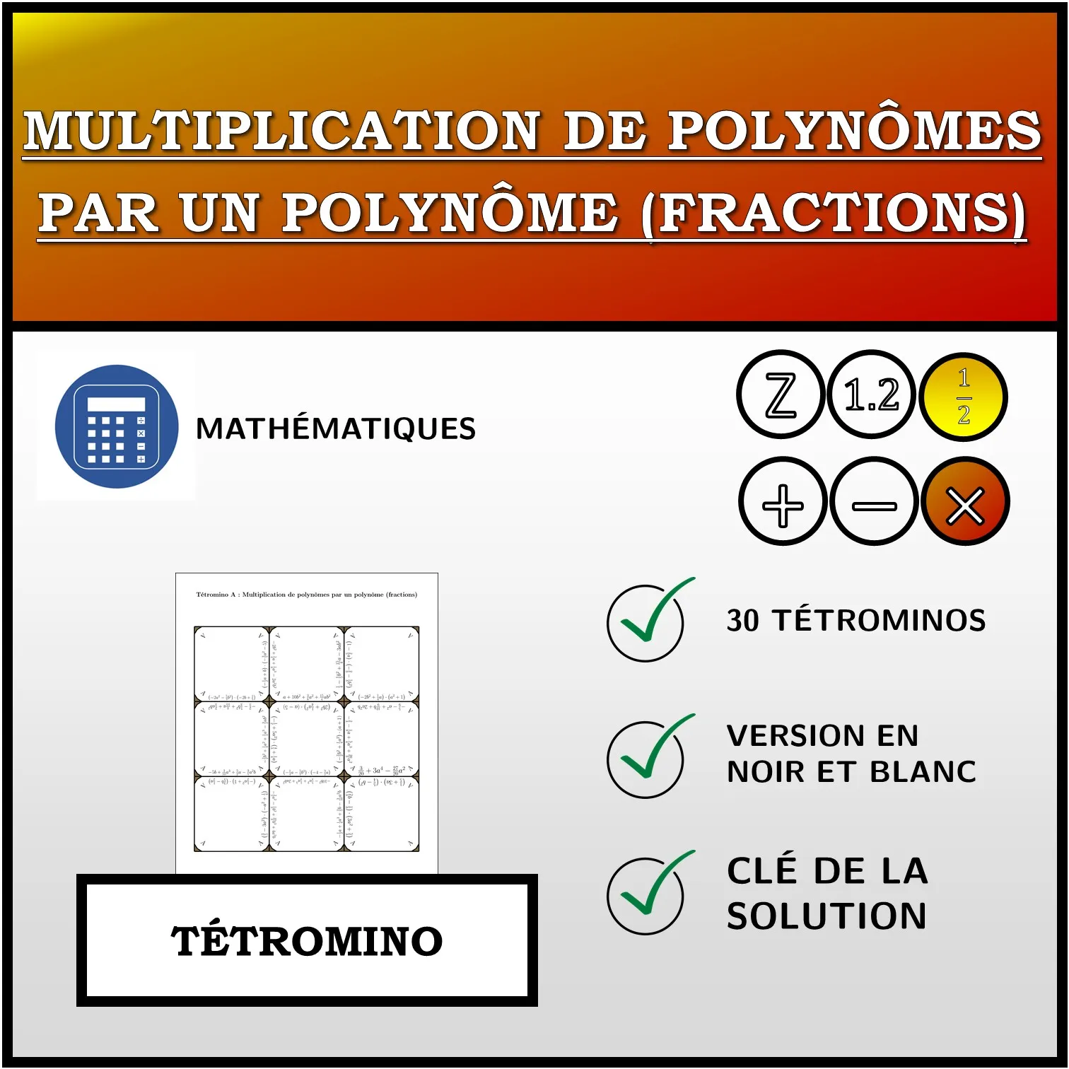 Tétromino: Multiplication de polynômes par un polynôme (fractions)