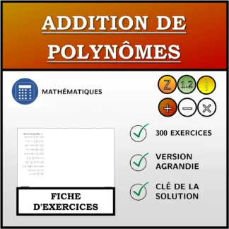 Fiche d'exercices: Addition de polynômes