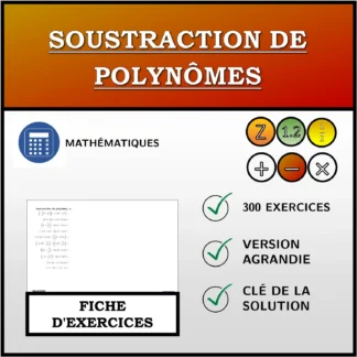 Fiche d'exercices: Soustraction de polynômes