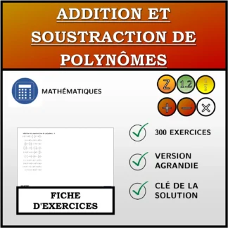 Fiche d'exercices: Addition et soustraction de polynômes