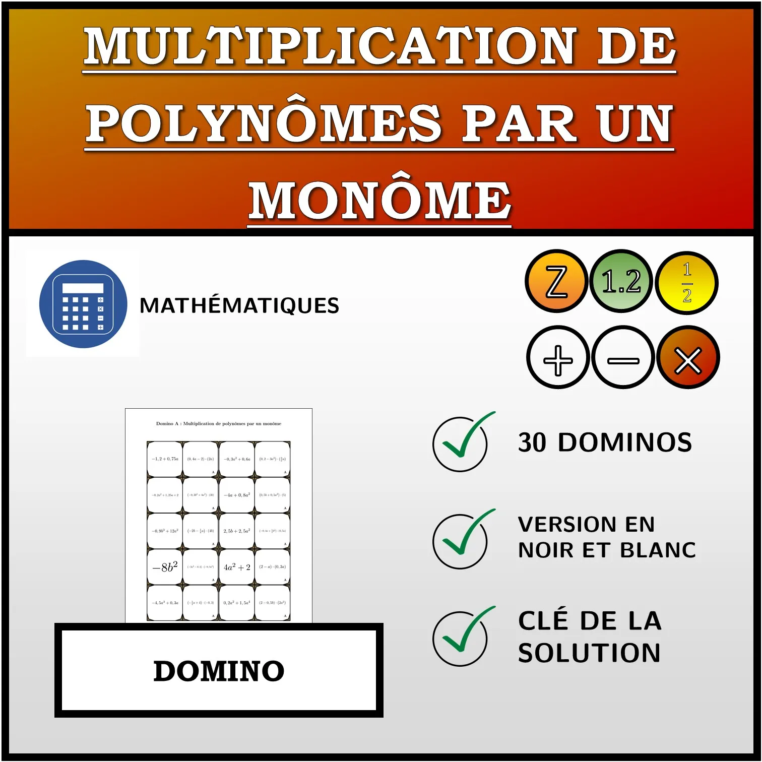 Domino: Multiplication de polynômes par un monôme