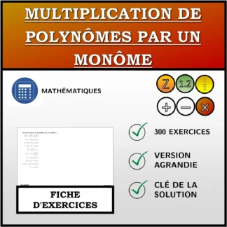 Fiche d'exercices: Multiplication de polynômes par un monôme