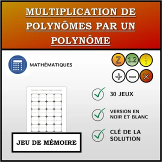 Jeu de mémoire: Multiplication de polynômes par un polynôme
