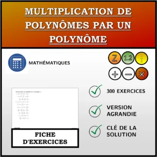 Fiche d'exercices: Multiplication de polynômes par un polynôme