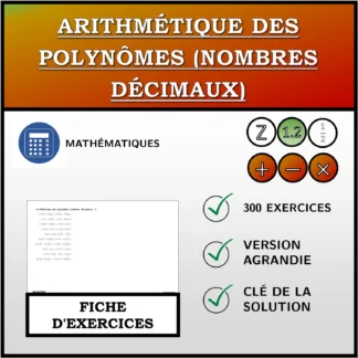 Fiche d'exercices: Arithmétique des polynômes (nombres décimaux)