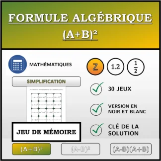 Jeu de mémoire: Formule algébrique (A+B)², simplification (entiers)