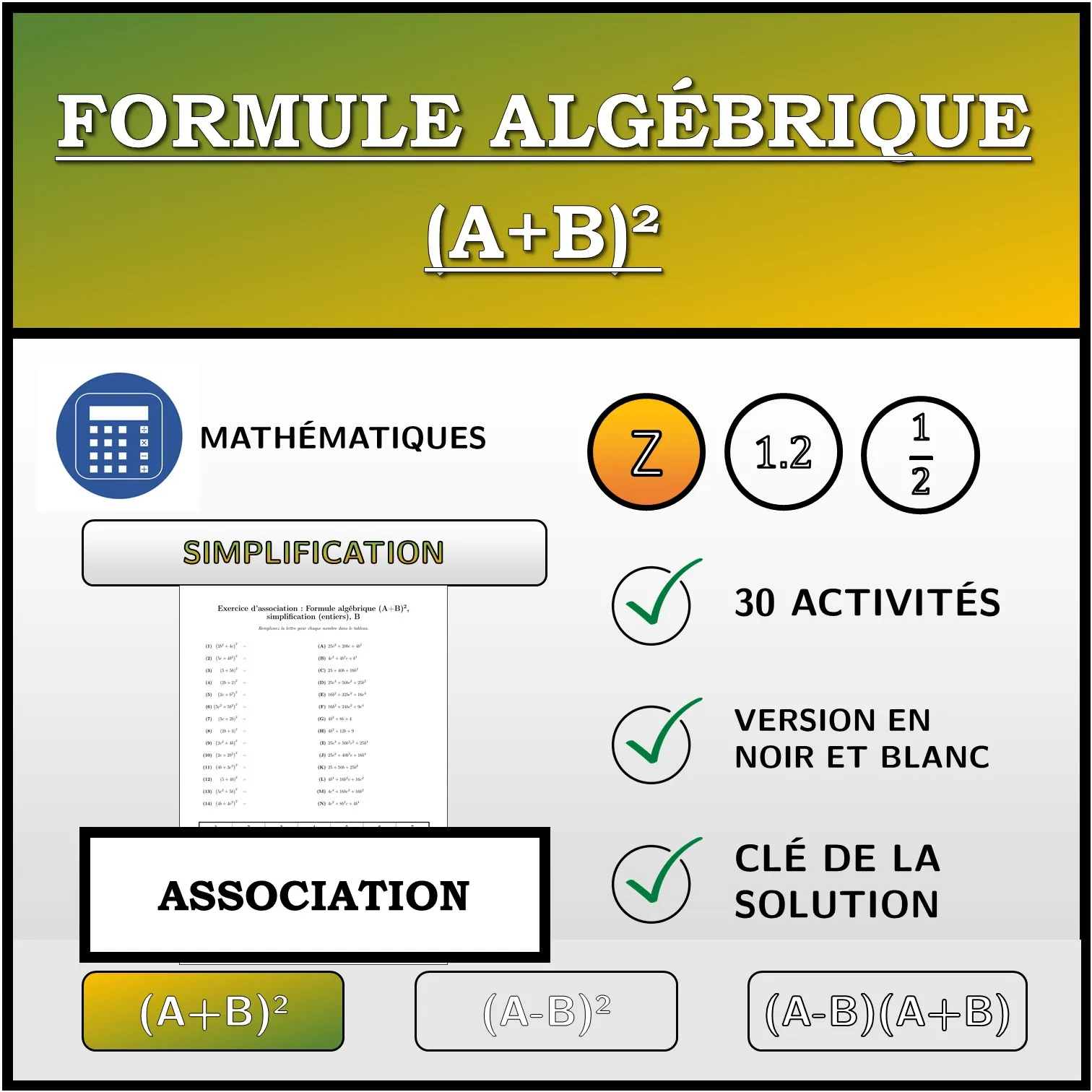 Exercice d'association: Formule algébrique (A+B)², simplification (entiers)