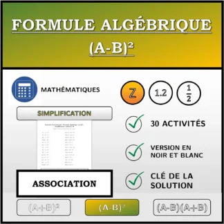 Exercice d'association: Formule algébrique (A-B)², simplification (entiers)