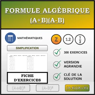 Fiche d'exercices: Formule algébrique (A+B)(A-B), simplification (entiers)
