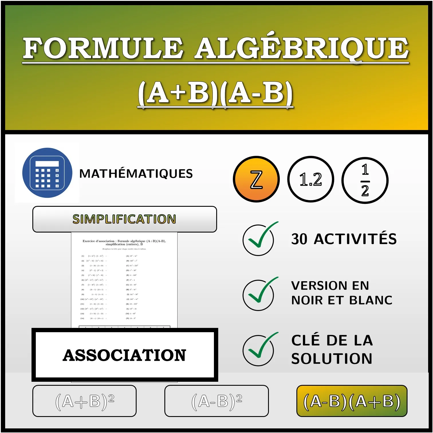 Exercice d'association: Formule algébrique (A+B)(A-B), simplification (entiers)