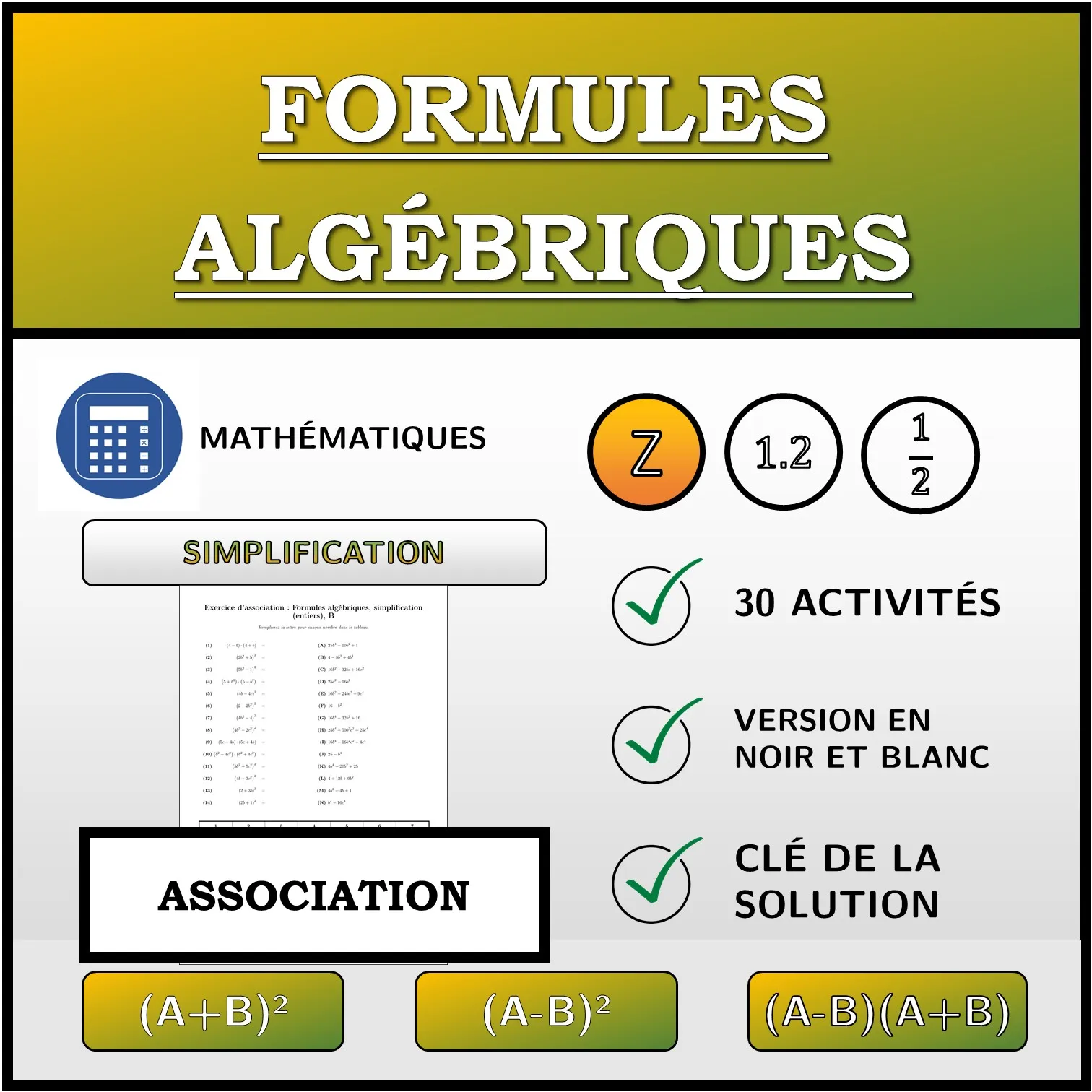 Exercice d'association: Formules algébriques, simplification (entiers)
