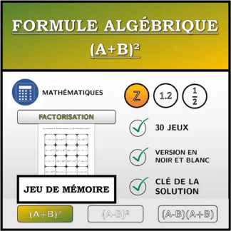 Jeu de mémoire: Formule algébrique (A+B)², factorisation (entiers)