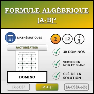 Domino: Formule algébrique (A-B)², factorisation (entiers)