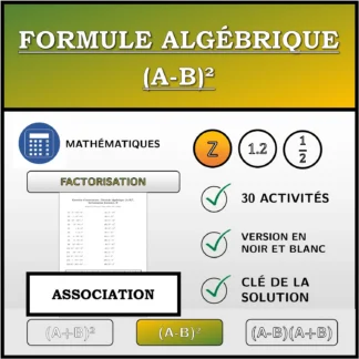Exercice d'association: Formule algébrique (A-B)², factorisation (entiers)