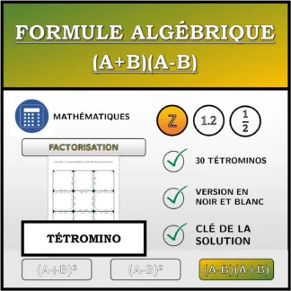 Tétromino: Formule algébrique (A+B)(A-B), factorisation (entiers)