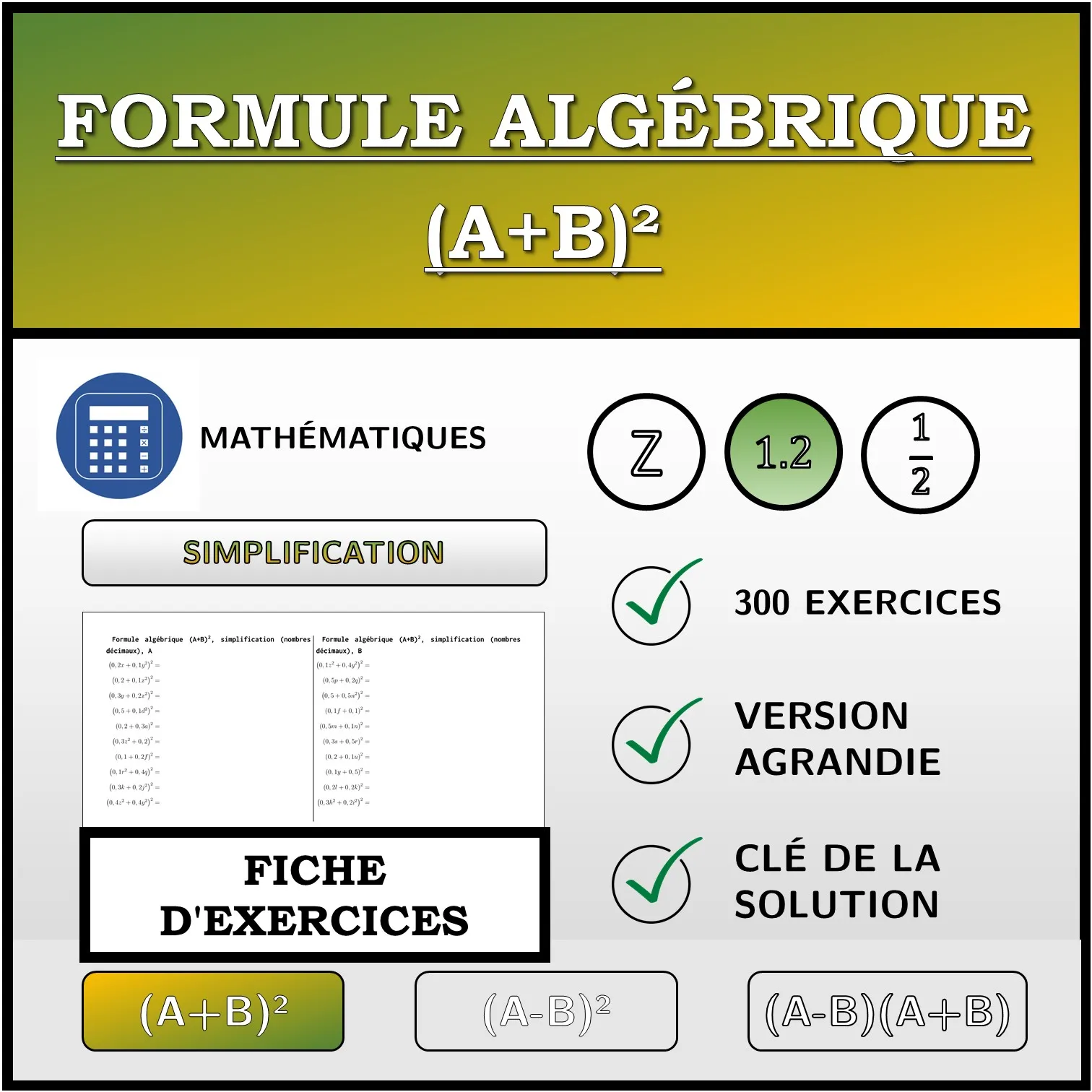 Fiche d'exercices: Formule algébrique (A+B)², simplification (nombres décimaux)