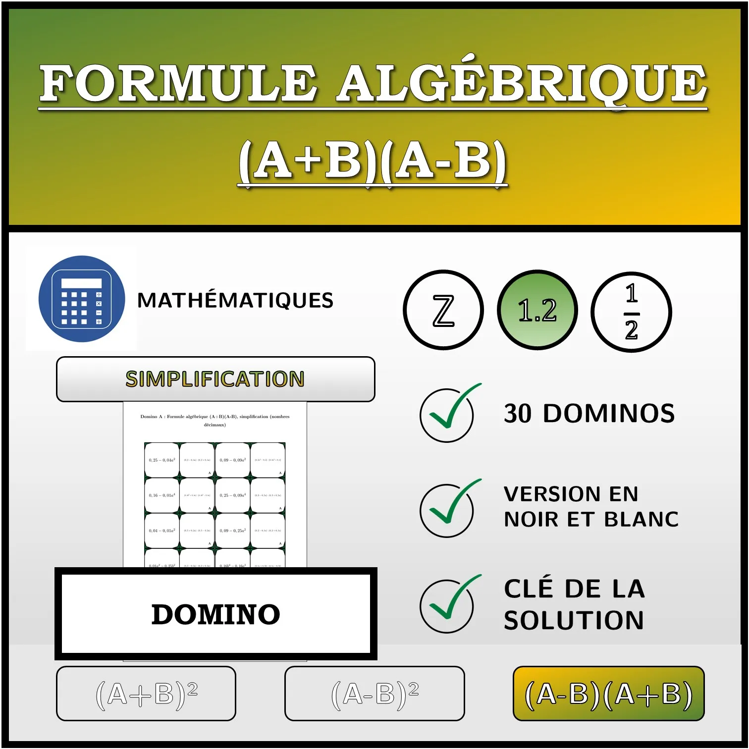Domino: Formule algébrique (A+B)(A-B), simplification (nombres décimaux)