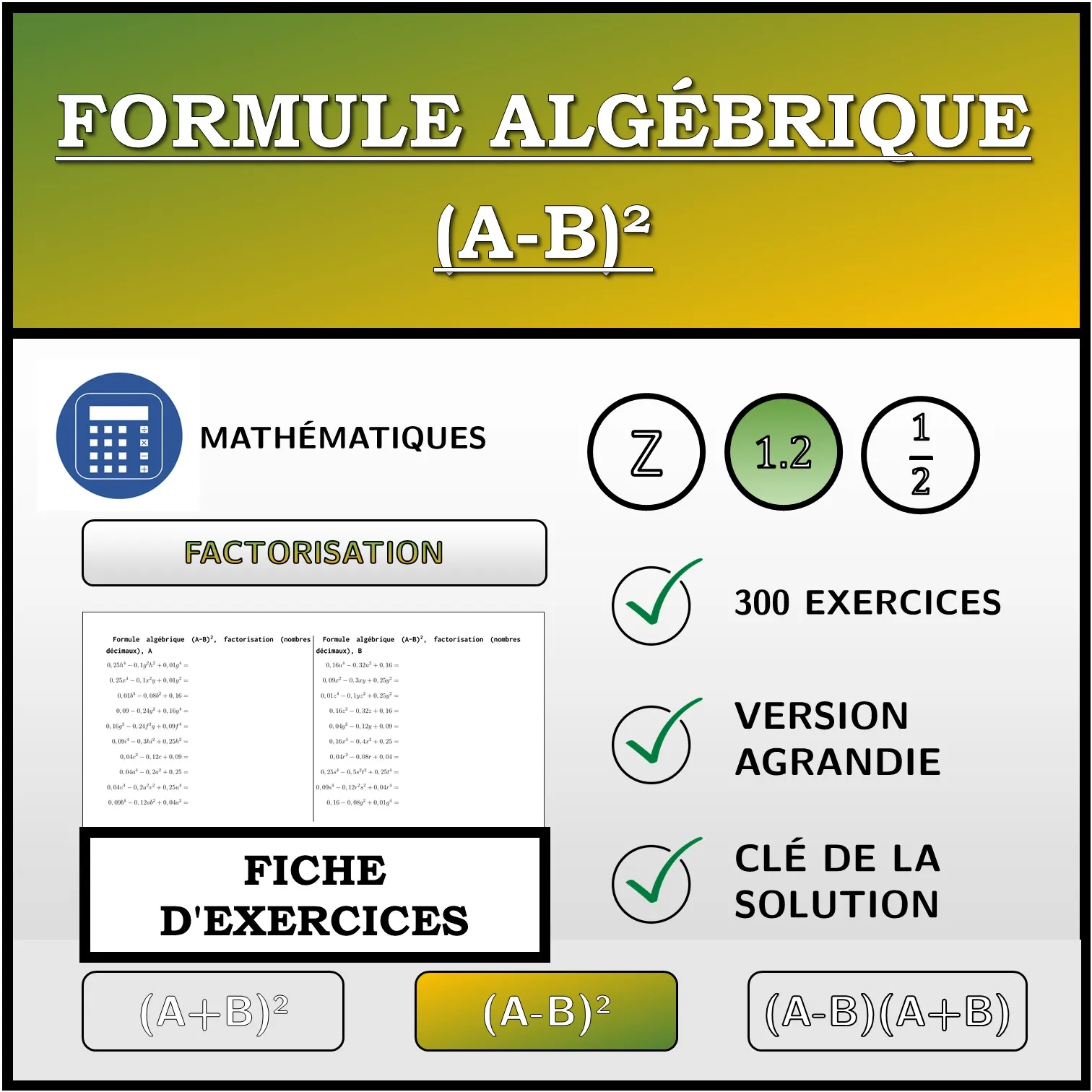 Fiche d'exercices: Formule algébrique (A-B)², factorisation (nombres décimaux)