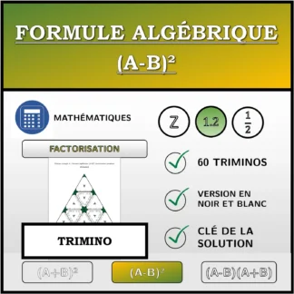 Trimino: Formule algébrique (A-B)², factorisation (nombres décimaux)