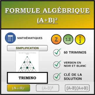 Trimino: Formule algébrique (A+B)², simplification (fractions)