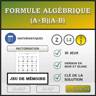 Jeu de mémoire: Formule algébrique (A+B)(A-B), factorisation (fractions)