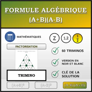 Trimino: Formule algébrique (A+B)(A-B), factorisation (fractions)
