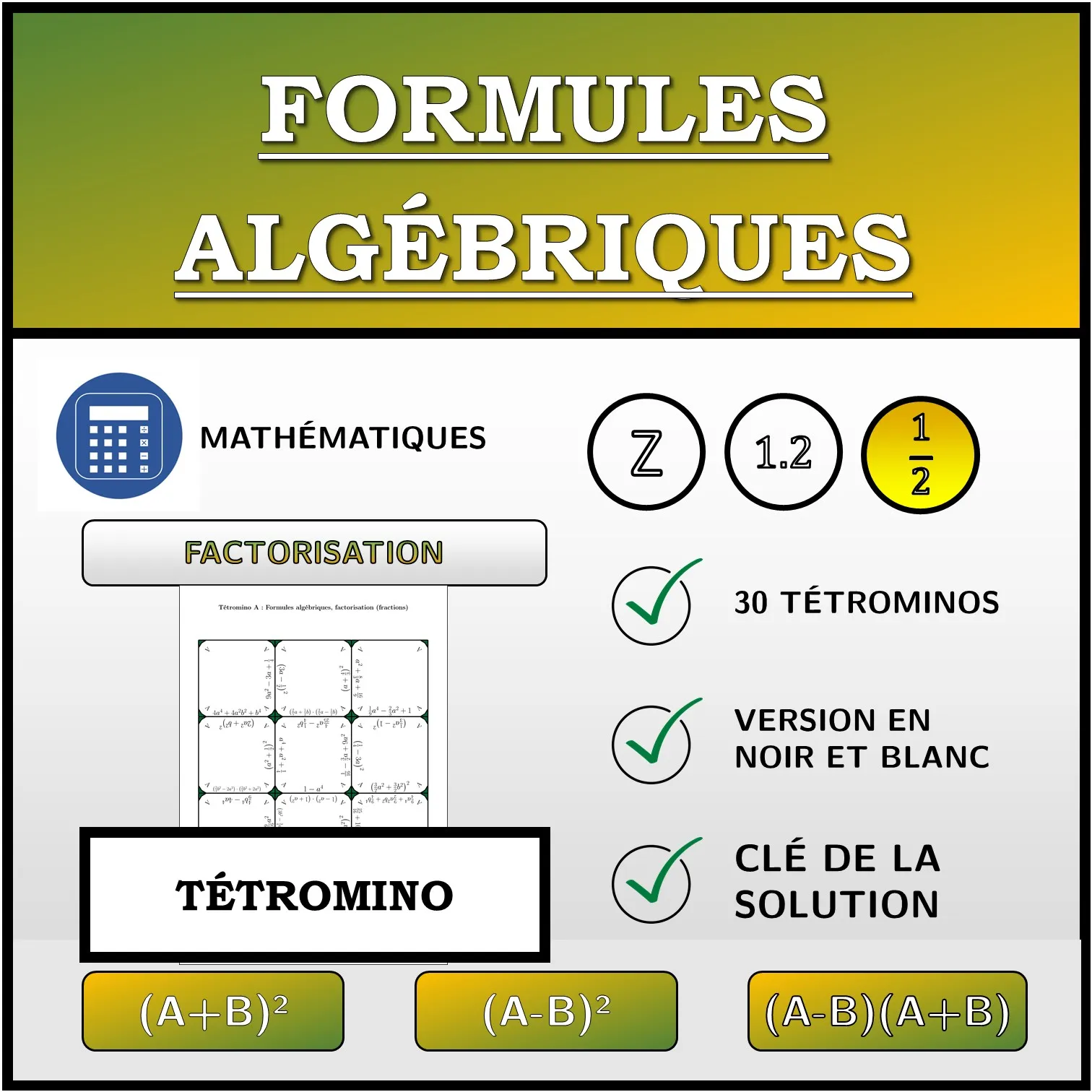 Tétromino: Formules algébriques, factorisation (fractions)