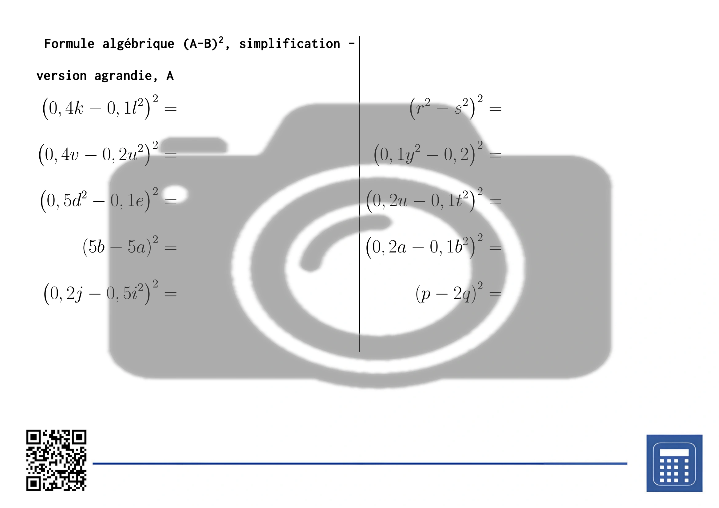 Fiche d'exercices: Formule algébrique (A-B)², simplification – Image 3